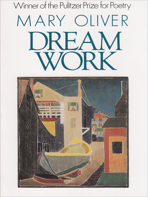 Title details for Dream Work by Mary Oliver - Wait list